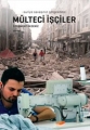 Mülteci İşçiler Suriye Savaşının Gölgesinde