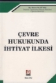 Çevre Hukukunda İhtiyat İlkesi