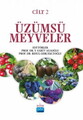 ÜZÜMSÜ MEYVELER - Cilt 2