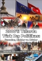 2000’li Yıllarda Türk Dış Politikası: Fırsatlar, Riskler Ve Krizler