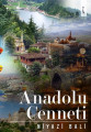  Anadolu Cenneti