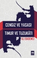 Cengiz ve Yasası & Timur ve Tüzükatı