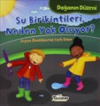 Doğanın Düzeni - Su Birikintileri, Neden Yok Oluyor?