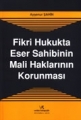 Fikri Hukukta Eser Sahibinin Mali Haklarının Korunması