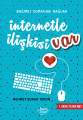 İnternetle İlişkisi Var