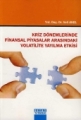 Kriz Dönemlerinde Finansal Piyasalar Arasındaki Volatilite Yayılma Etkisi