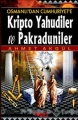 Osmanlı dan Cumhuriyet'e Kripto Yahudiler ve Pakraduniler