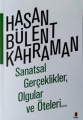Sanatsal Gerçeklikler, Olgular ve Öteleri