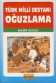 Türk Milli Destanı Oğuzlama