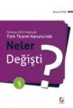 Yeni Türk Ticaret Kanunu'nda Neler Değişti?
