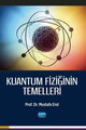 Kuantum Fiziğinin Temelleri