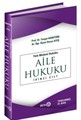 Türk Medeni Hukuku - Aile Hukuku (II. Cilt)