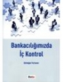 Bankacılığımızda İç Kontrol
