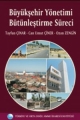 Büyükşehir Yönetimi Bütünleştirme Süreci
