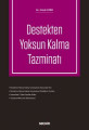 DESTEKTEN YOKSUN KALMA TAZMİNATI