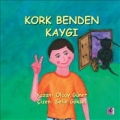Kork Benden Kaygı