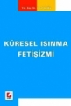 Küresel Isınma Fetişizmi