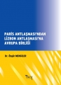 Paris Antlaşması'ndan Lizbon Antlaşması'na Avrupa Birliği