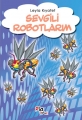 Sevgili Robotlarım