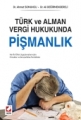 Türk ve Alman Vergi Hukukunda Pişmanlık