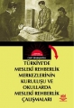 Türkiyede Mesleki Rehberlik Merkezlerinin Kuruluşu ve Okullarda Mesleki Rehberlik Çalışmaları