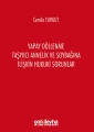 Yapay Döllenme Taşıyıcı Annelik ve Soybağına İlişkin Hukuki Sorunlar