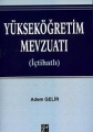 Yükseköğretim Mevzuatı (İçtihatlı 13,5*19,5)