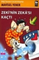 Zeki'nin Zeka'sı Kaçtı