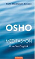 Meditasyon : İlk ve Son Özgürlük