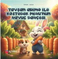 Tavşan Adimo ile Köstebek Mihu’nun Havuç Bahçesi