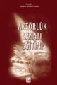  Aktörlük Sanatı Eğitimi
