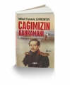 ÇAĞIMIZIN KAHRAMANI