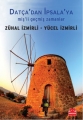 Datça'dan İpsala'ya Miş'li Geçmiş Zaman