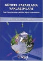 Güncel Pazarlama Yaklaşımları