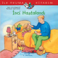 İnci Hastalandı