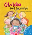 Okulda Nasıl Davranalım?