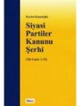  Siyasi Partiler Kanunu Şerhi Cilt I