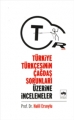 Türkiye Türkçesinin Çağdaş Sorunları Üzerine İncelemeler