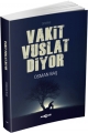 VAKİT VUSLAT DİYOR