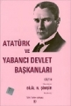 Atatürk ve Yabancı Devlet Başkanları  3
