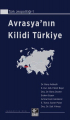  Avrasya'nın Kilidi Türkiye