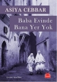 Baba Evinde Bana Yer Yok