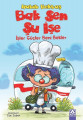 Bak Sen Şu İşe - İşler Güçler Beni Bekler