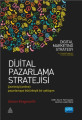 Dijital Pazarlama Stratejisi Çevrimiçi (Online) Pazarlamaya Bütünleşik Bir Yaklaşım – Dıgıtal Marketıng Strategy An İntegrated A