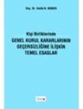 Genel Kurul Kararlarının Geçersizliğine İlişkin Temel Esaslar