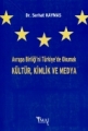 Kültür, Kimlik ve Medya