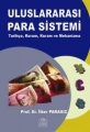 Uluslararası Para Sistemi (Tarihçe, Kurum ve Mekanizma)
