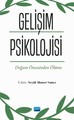 Gelişim Psikolojisi -  Doğum Öncesinden Ölüme