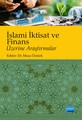  İslami İktisat ve Finans Üzerine Araştırmalar