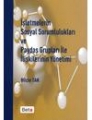 İşletmelerin Sosyal Sorumlulukları ve Paydaş Grupları ile İlişkilerinin Yönetimi